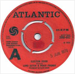 Lord Sutch And Heavy Friends : Election Fever - Rock the Election